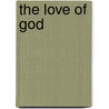 The Love Of God by Alma Benefield