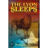 The Lyon Sleeps door Dennis J. Stevens
