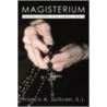 The Magisterium door Francis A. Sullivan