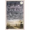 The Mallen Girl by Catherine Cookson