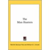 The Man Hunters by Melville Davisson Post
