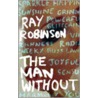 The Man Without by Ray Robinson