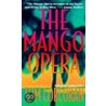 The Mango Opera by Tom Corcoran
