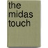 The Midas Touch