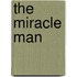 The Miracle Man