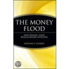 The Money Flood door Michael J. Clowes