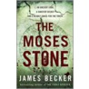 The Moses Stone by James Becker