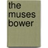 The Muses Bower