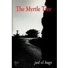 The Myrtle Tree door Jad El Hage