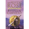 The Mystic Rose door Stephen Lawhead