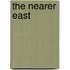 The Nearer East