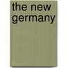 The New Germany by Unknown