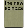 The New Spinoza by Unknown