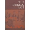 The Nubian Past door David N. Edwards
