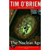 The Nuclear Age door Tim O'Brien