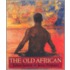 The Old African