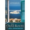 The Olive Route door Carol Drinkwater