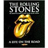 The Rolling Stones A Life on the Road door James Holland