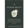 The Other Brain door R. Douglas Fields