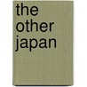 The Other Japan by Joe Moore