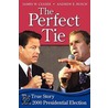 The Perfect Tie by James W. Ceaser