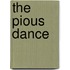The Pious Dance