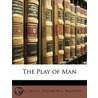 The Play Of Man by Karl Groos