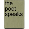 The Poet Speaks by Clifton Sanders