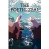 The Poetic Zeal by Caleiph Ken'yon Brewer