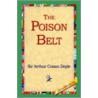 The Poison Belt by Sir Doyle Sir Arthur Conan