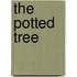 The Potted Tree