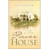 The Power House door Cj Tanner