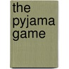 The Pyjama Game door Mark Law