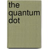 The Quantum Dot door Richard Turton