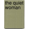 The Quiet Woman door Christopher Priest