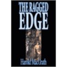 The Ragged Edge door MacGrath Harold