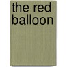 The Red Balloon door Miriam T. Timpledon