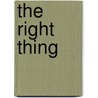 The Right Thing door James R. Larson