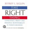 The Right Thing door Jeffrey L. Seglin