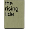 The Rising Tide door Margaret Deland