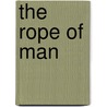 The Rope Of Man by Witi Ihimaera