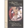 The Rose Inside by David Keplinger