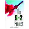 The S-2 Project by Jennifer Ferranno