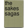 The Sakes Sagas door Sharon Thompson