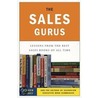 The Sales Gurus door The Soundview Executive Book Summaries