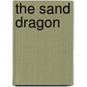 The Sand Dragon by Michael F. Stewart
