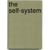 The Self-System door Louis Oppenheimer