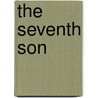 The Seventh Son by Unknown
