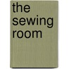 The Sewing Room by Barbara Cawthorne Crafton