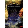 De magische wereld van In de ban van de ring
